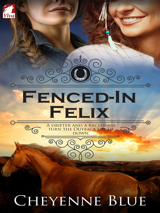 Title details for Fenced-In Felix by Cheyenne Blue - Available